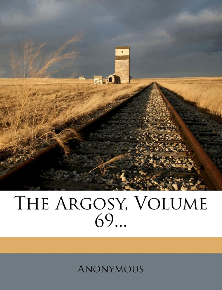 The Argosy, Volume 69...