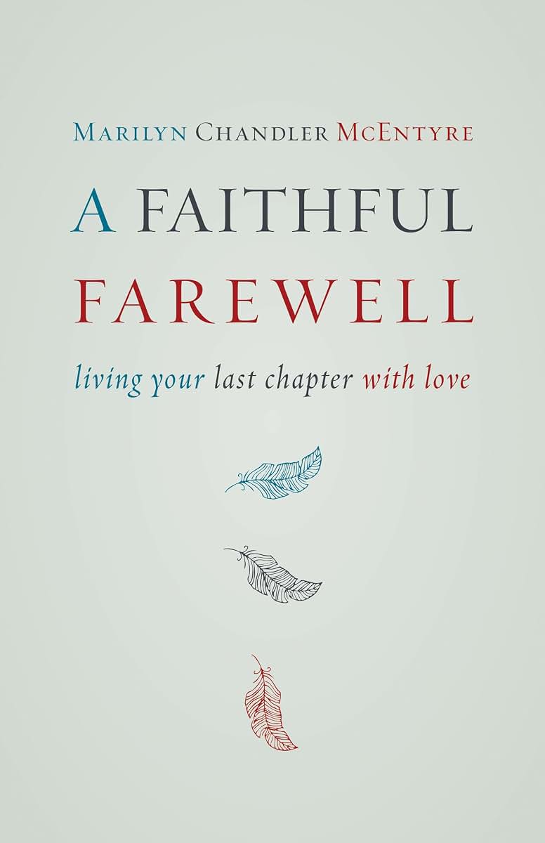 A Faithful Farewell: Living Your Last Chapter with Love