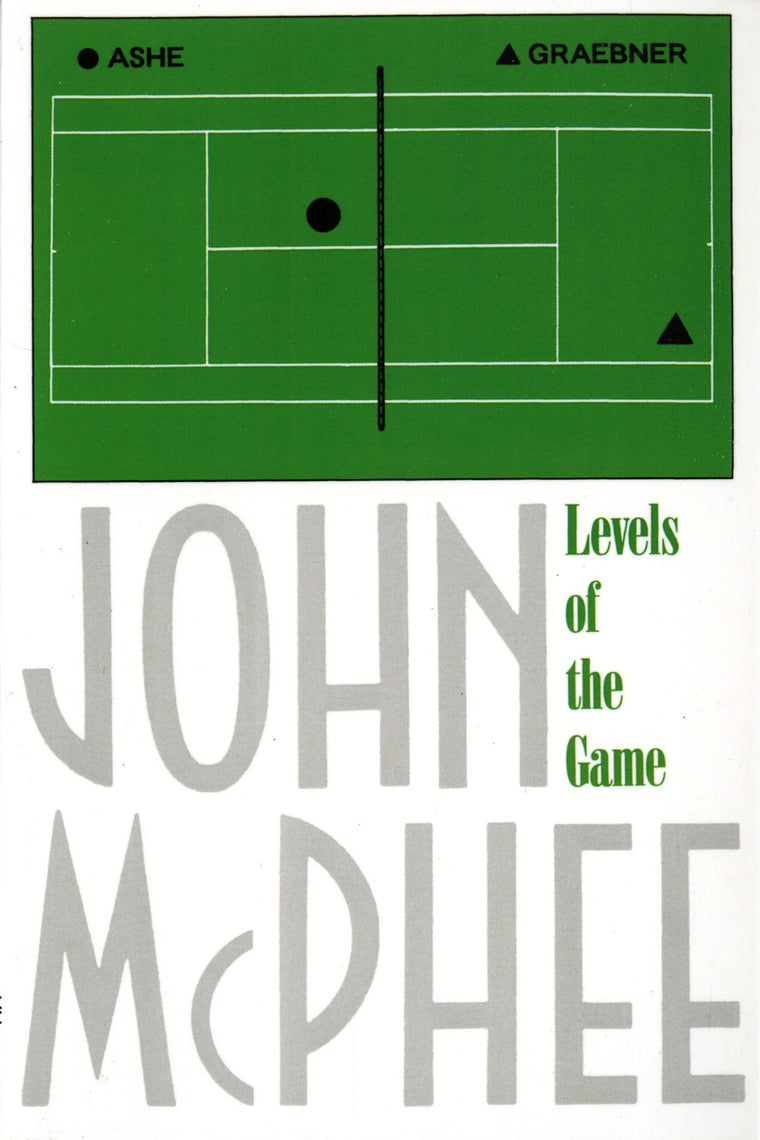 Levels of the Game by John McPhee