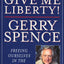 Give Me Liberty: Freeing Ourselves in the Twenty-First Century
