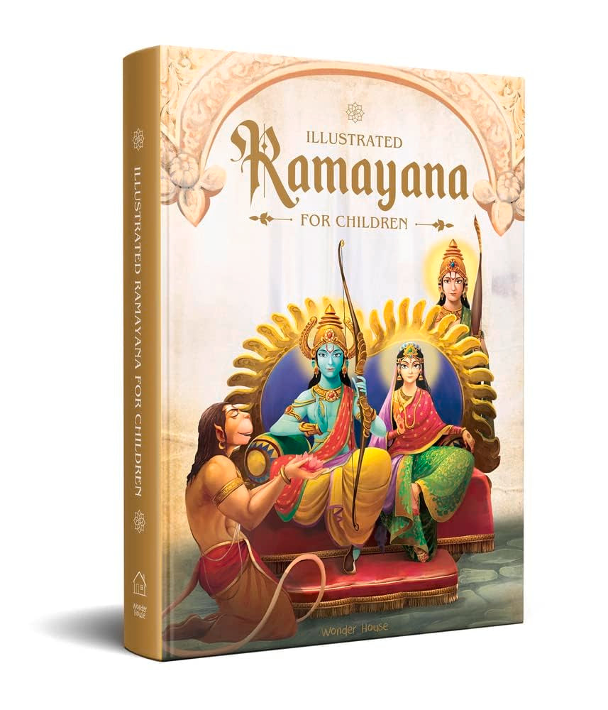Illustrated Ramayana For Children : Immortal Epic of India (Deluxe Edition) (Classic Tales From India)