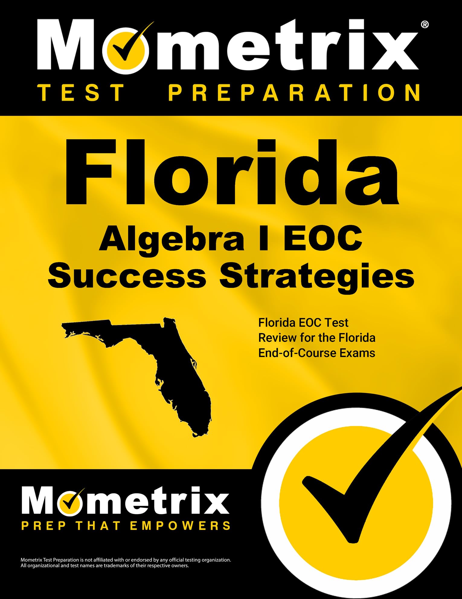 Florida Algebra I EOC Success Strategies Study Guide: Test Review for the Florida End-of-Course Exams