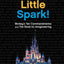 One Little Spark!: Mickey's Ten Commandments and The Road to