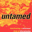Untamed: Reactivating A Missional Form Of Discipleship (Shapevine)