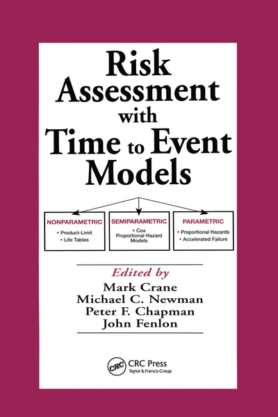 Risk Assessment with Time to Event Models (Environmental and Ecological Risk Assessment)