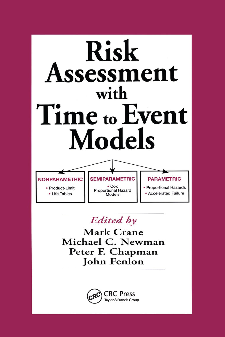 Risk Assessment with Time to Event Models (Environmental and Ecological Risk Assessment)