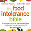The Food Intolerance Bible: A nutritionist's plan to beat food cravings, fatigue, mood swings, bloating, headaches and IBS