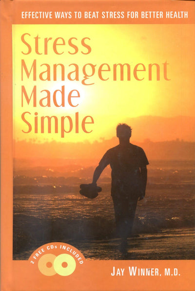 Stress Management Made Simple: Effective Ways to Beat Stress for Better Health (Book with Two Audio CDs)