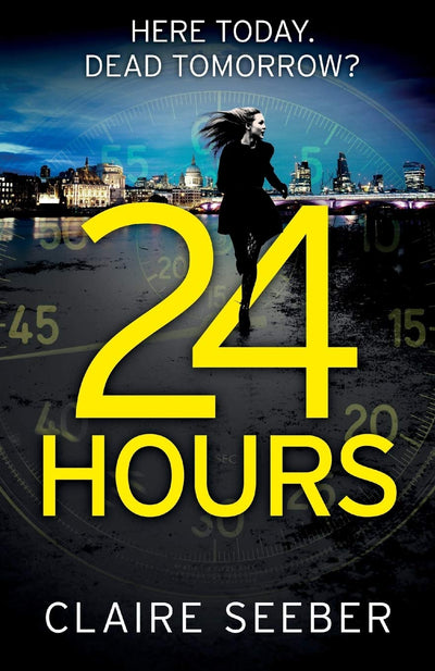 24 Hours: An intense, suspenseful psychological thriller
