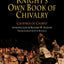 A Knight's Own Book of Chivalry (The Middle Ages Series)
