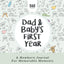 Dad and Baby's First Year: A Newborn Journal for Memorable Moments (Dad's Survival Guide)