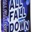 We All Fall Down: Living with Addiction