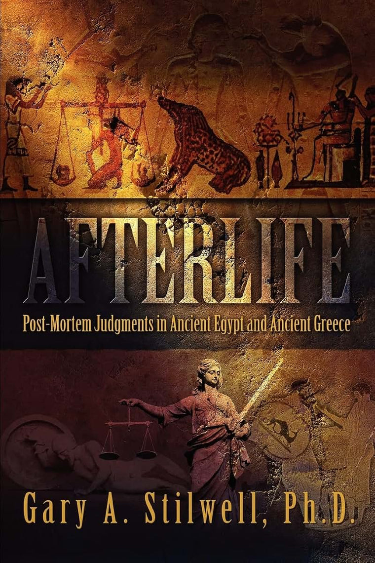 AFTERLIFE: POST-MORTEM JUDGMENTS IN ANCIENT EGYPT AND ANCIENT GREECE