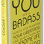 You are a Badass (Deluxe Edition): How to Stop Doubting Your
