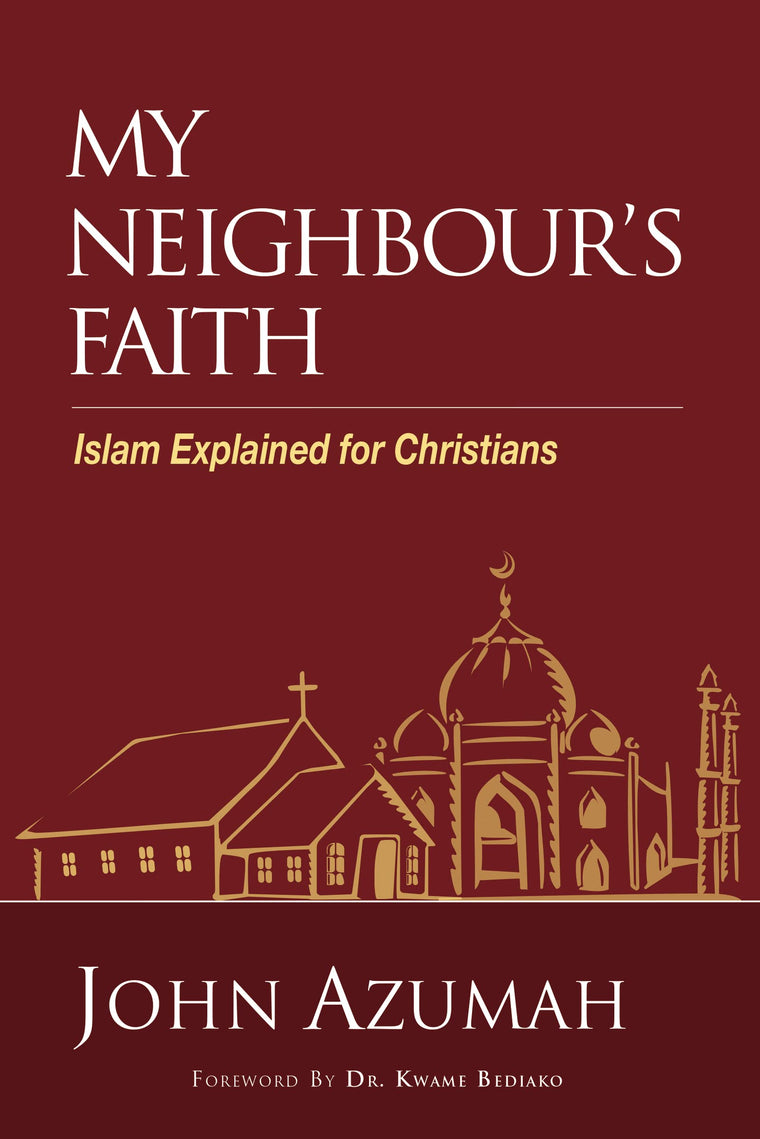 My Neighbour's Faith: Islam Explained for Christians