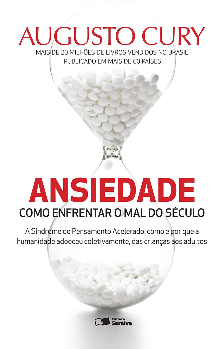 Ansiedade - Como Enfrentar O Mal do Seculo (Em Portugues do Brasil)