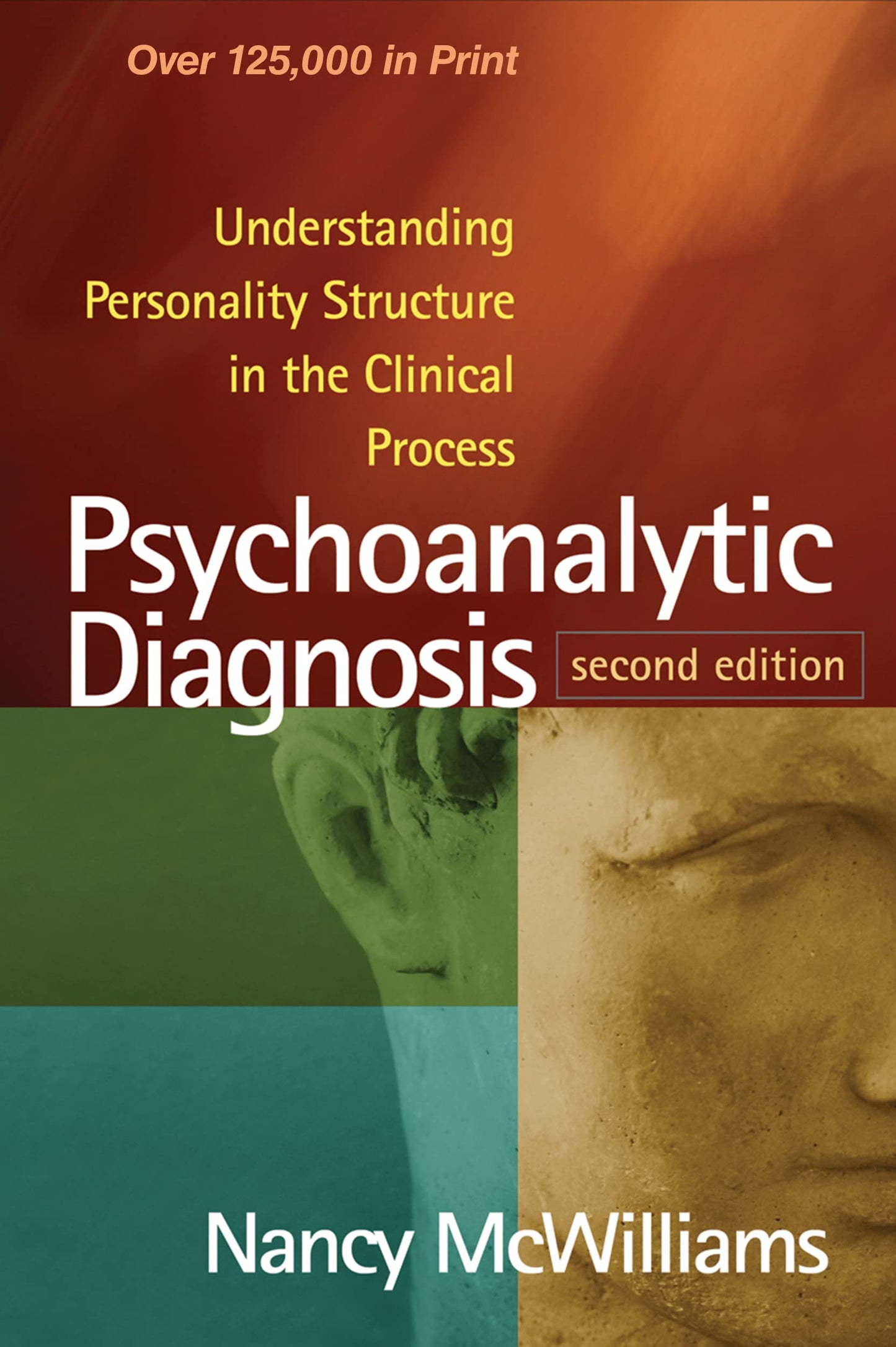 Psychoanalytic Diagnosis: Understanding Personality Structur