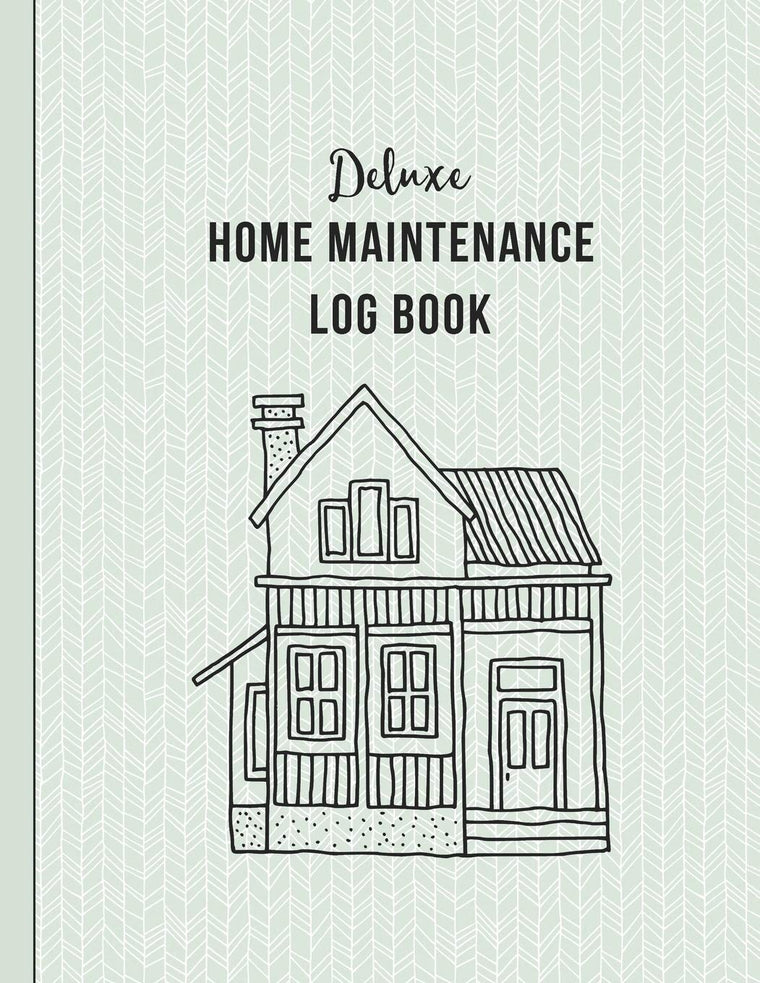 Deluxe Home Maintenance Log Book: Organize, Schedule, Journal, Planner for Home Maintenance, Repairs and Upgrades  12 Years of Record Keeping, ... Monthly  DIY Projects Inventory Forever Home