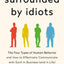 Surrounded by Idiots: The Four Types of Human Behavior