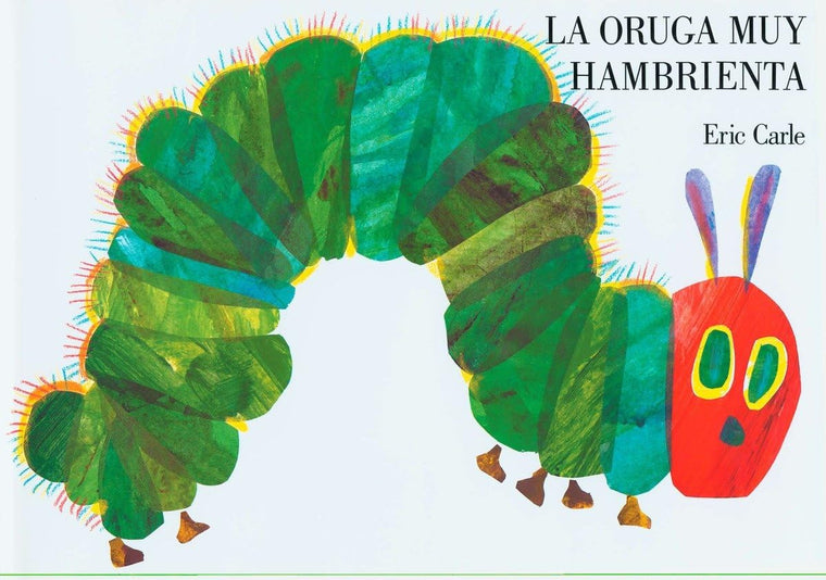 The Very Hungry Caterpillar/La Oruga Muy Hambrienta: Spanish board book (Spanish Edition)