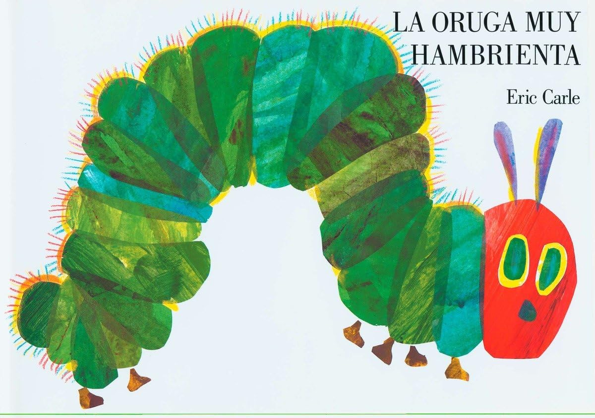 The Very Hungry Caterpillar/La Oruga Muy Hambrienta: Spanish board book (Spanish Edition)