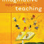 An Imaginative Approach to Teaching