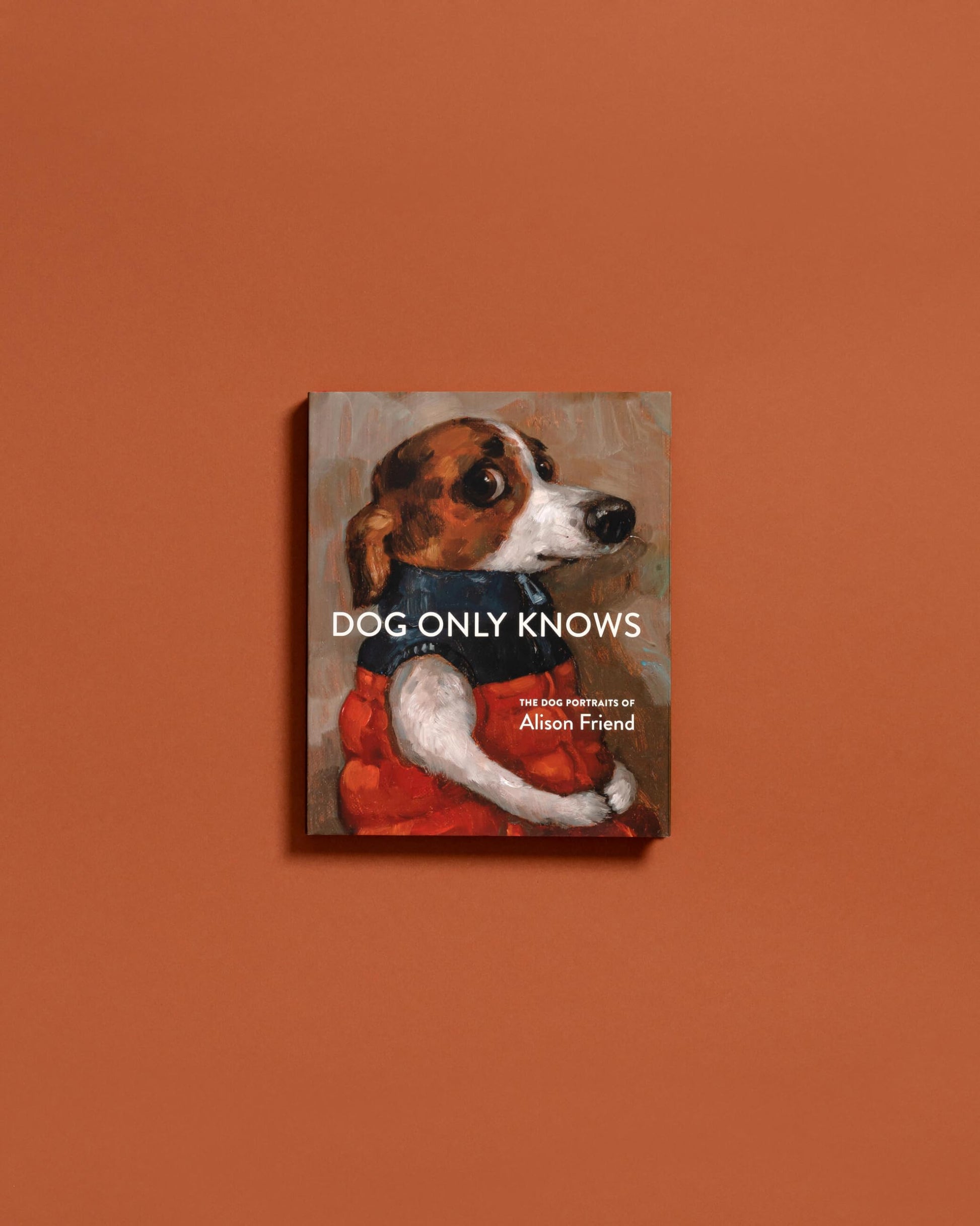 Dog Only Knows: The Dog Portraits of Alison Friend
