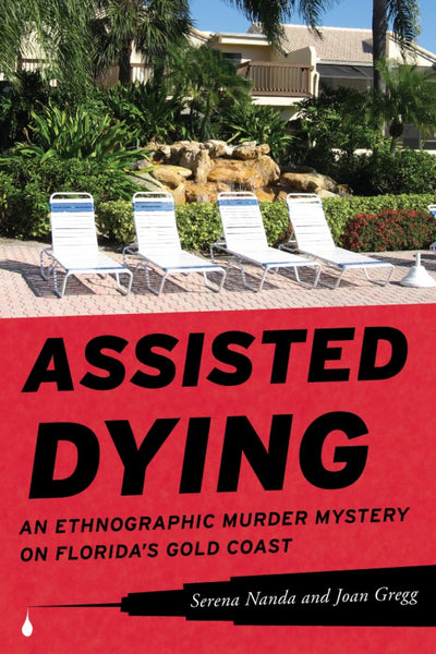 Assisted Dying: An Ethnographic Murder Mystery on Florida's Gold Coast
