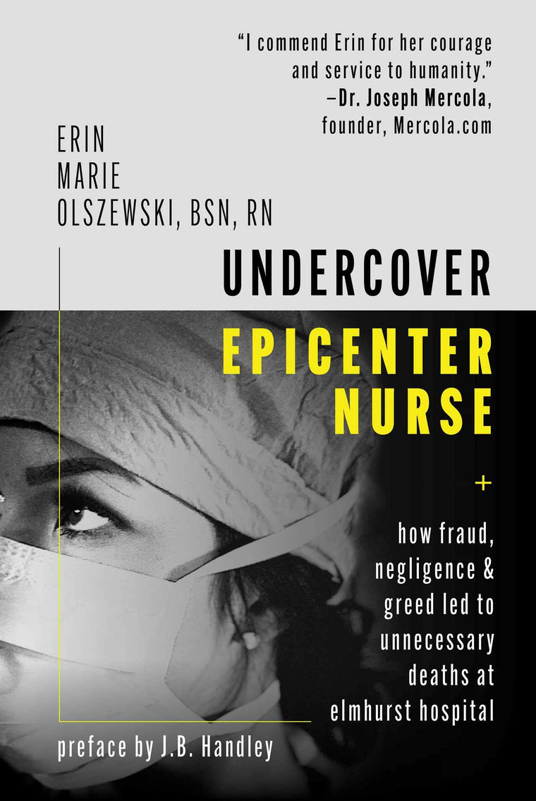 Undercover Epicenter Nurse: How Fraud, Negligence, and Greed