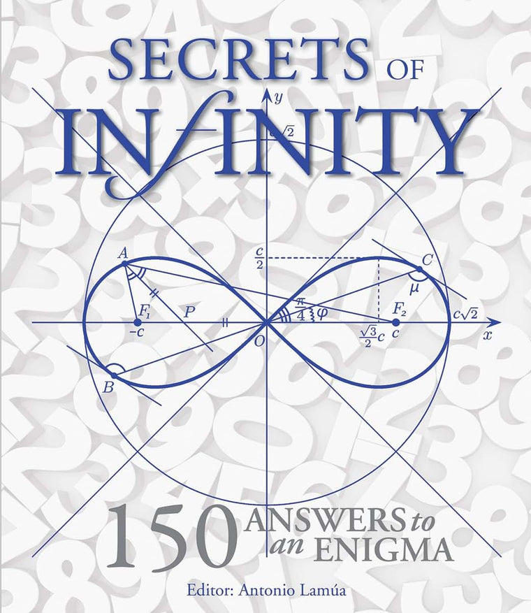 Secrets of Infinity: 150 Answers to an Enigma