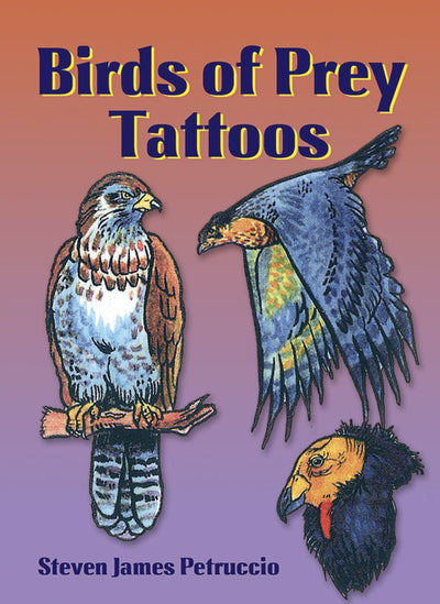 Birds of Prey Tattoos: 10 Temporary Tattoos (Dover Little Activity Books: Animals)