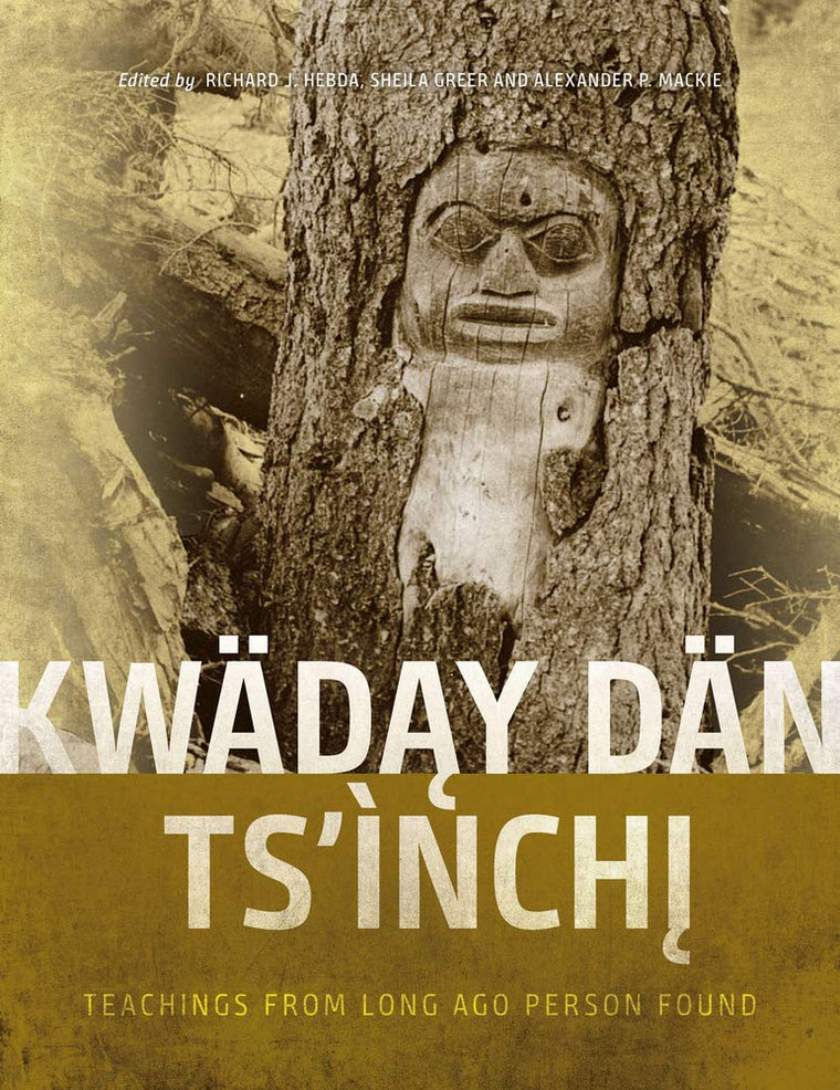 Kwday Dn Tsnchi: Teachings from Long Ago Person Found