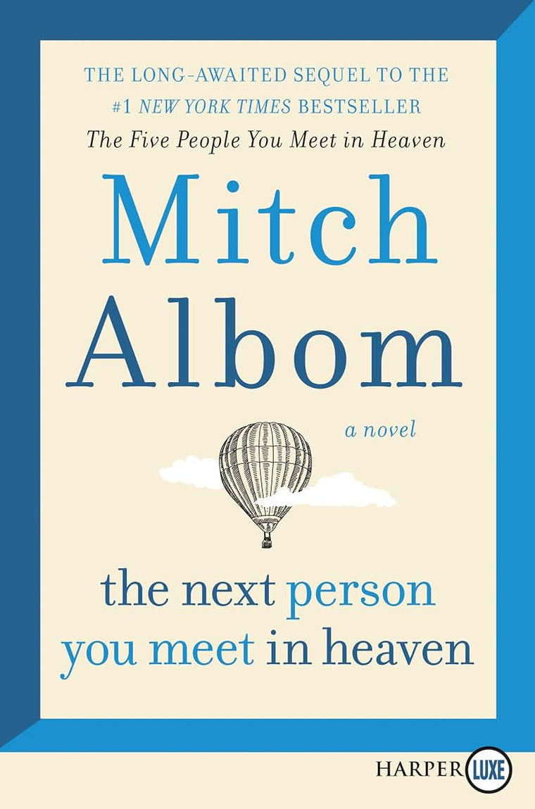 NEXT PERSON YOU MEET HEAVEN