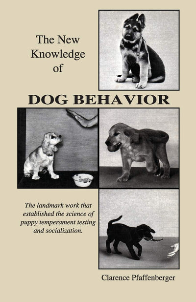 New Knowledge of Dog Behavior (Dogwise Classics)