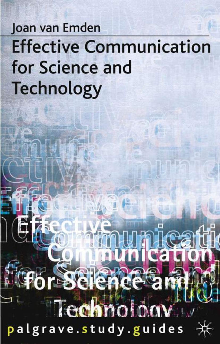 Effective Communication for Science and Technology (Bloomsbury Study Skills, 92)