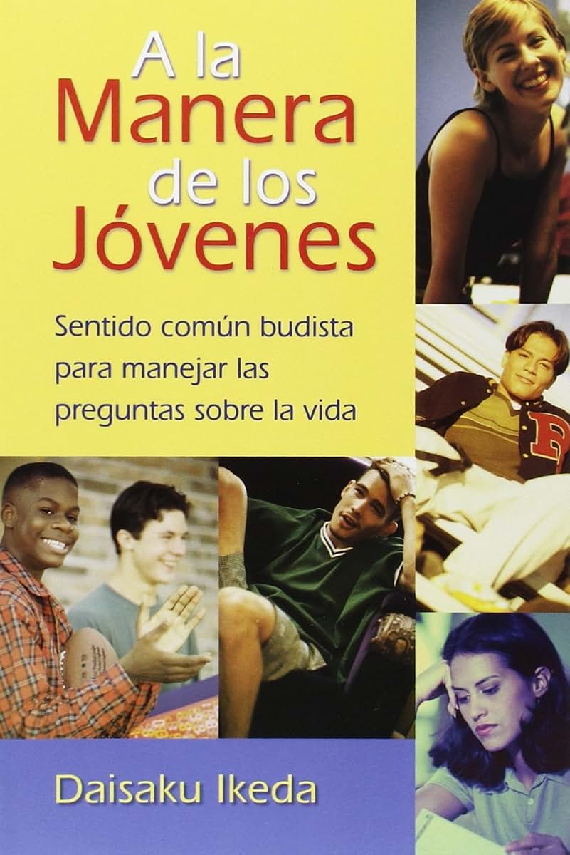 A la manera de los jóvenes: Sentido común Budista para manejar las preguntas sobre la vida (Spanish Edition)