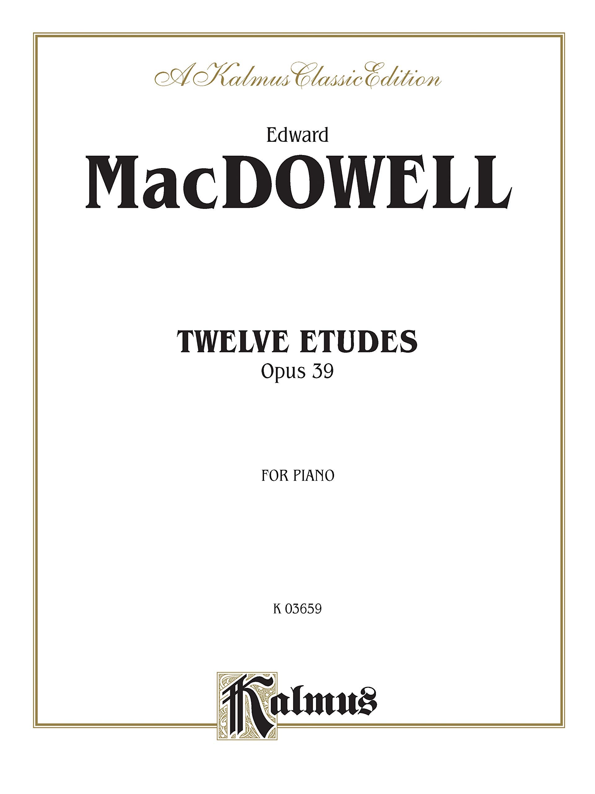 Twelve Etudes, Op. 39 (Kalmus Edition)
