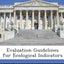 Evaluation Guidelines for Ecological Indicators