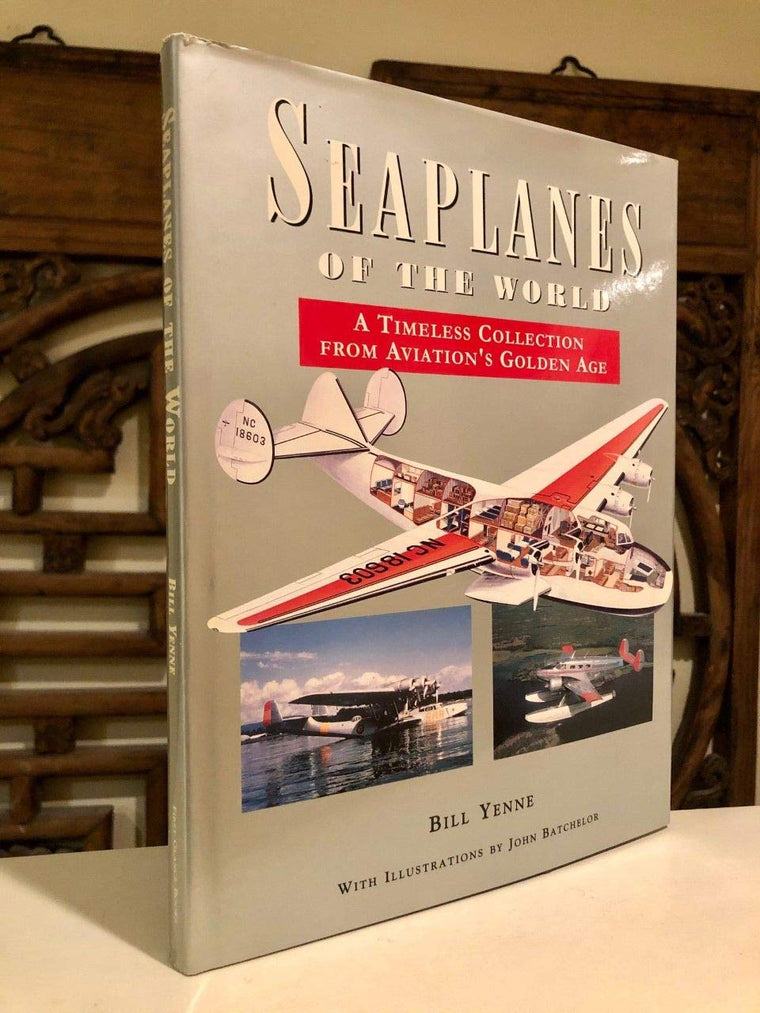 Seaplanes of the World: A Timeless Collection from Aviation's Golden Age