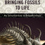 Bringing Fossils to Life: An Introduction to Paleobiology