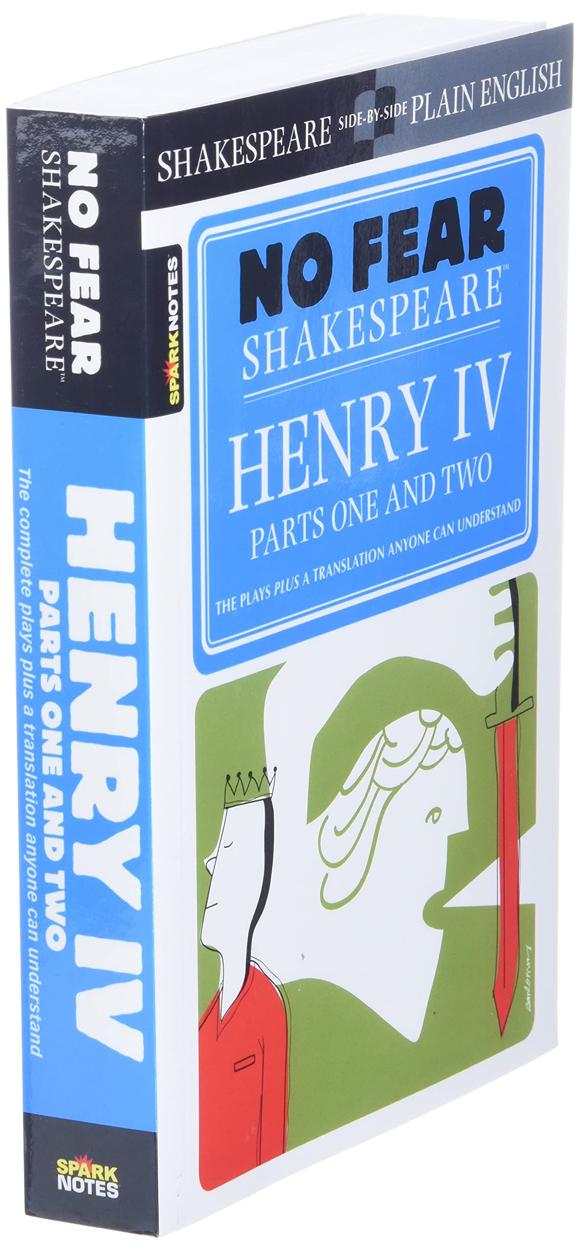 Henry IV , Parts One and Two(No Fear Shakespeare) (Volume 17)