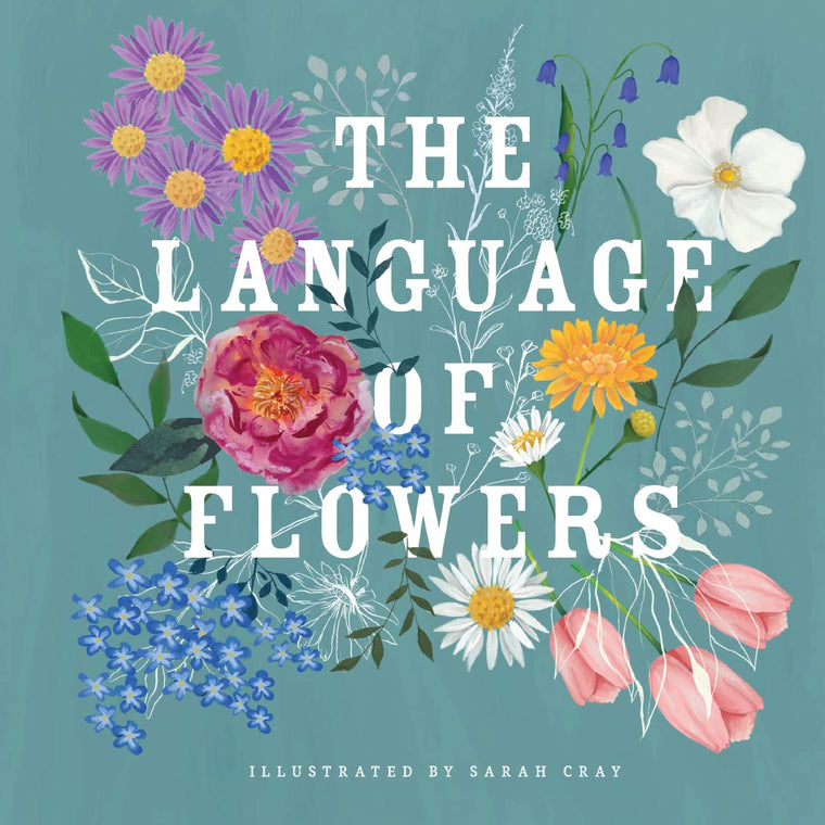 The Language of Flowers (Sarah Cray)