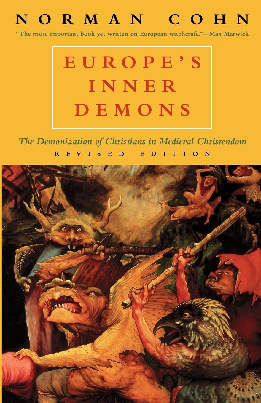 Europe's Inner Demons: The Demonization of Christians in Medieval Christendom
