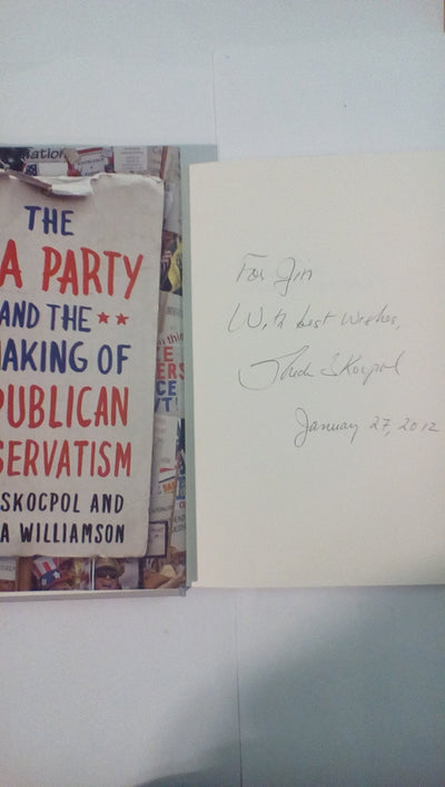 The Tea Party and the Remaking of Republican Conservatism