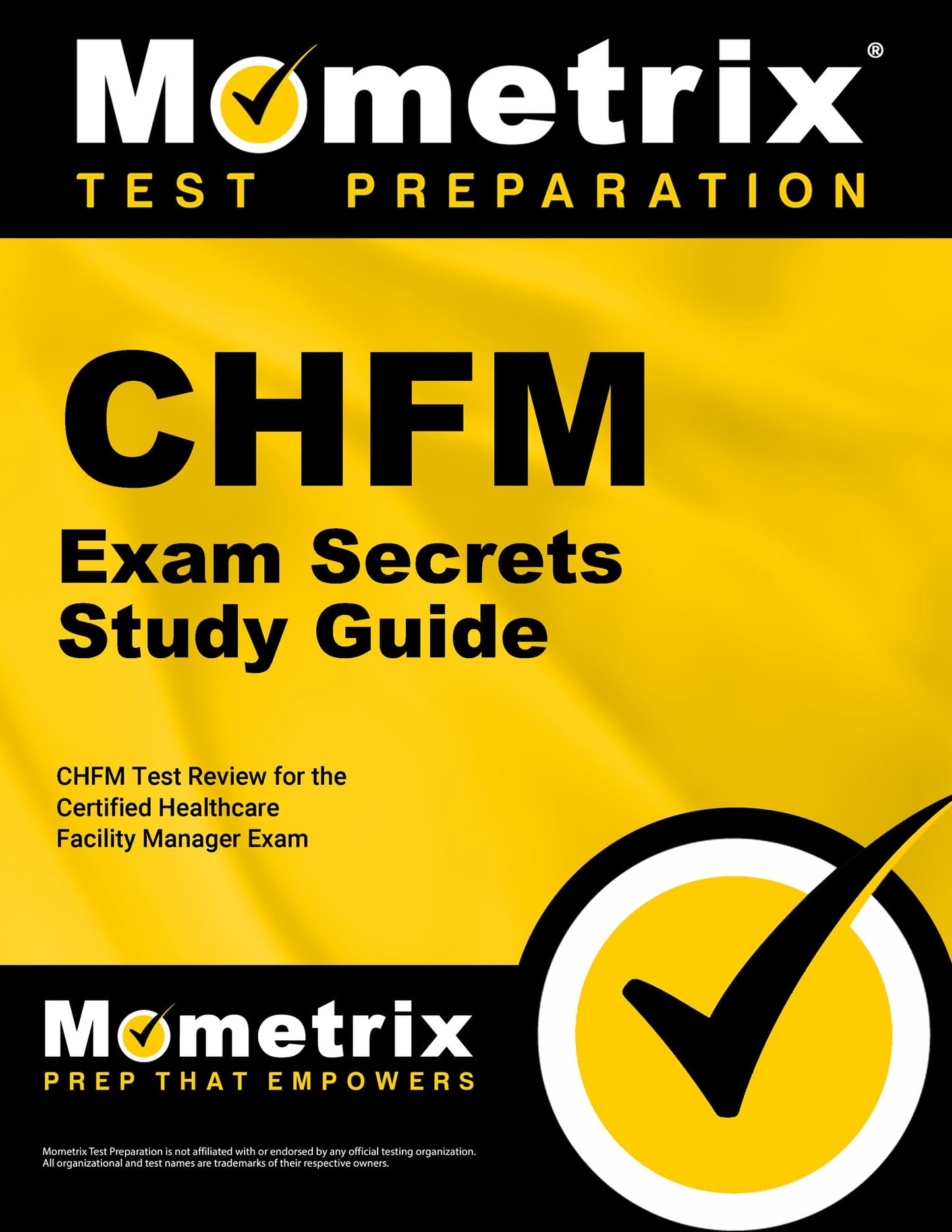 CHFM Exam Secrets Study Guide: CHFM Test Review for the Certified Healthcare Facility Manager Exam