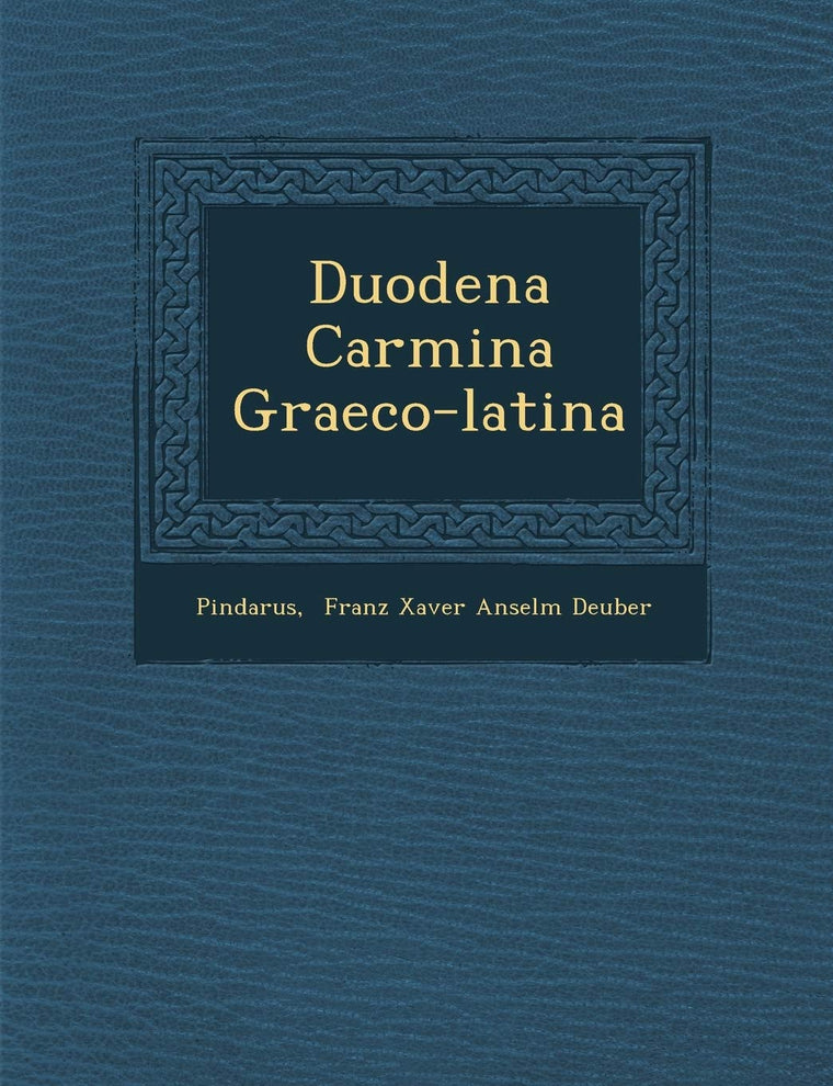 Duodena Carmina Graeco-Latina