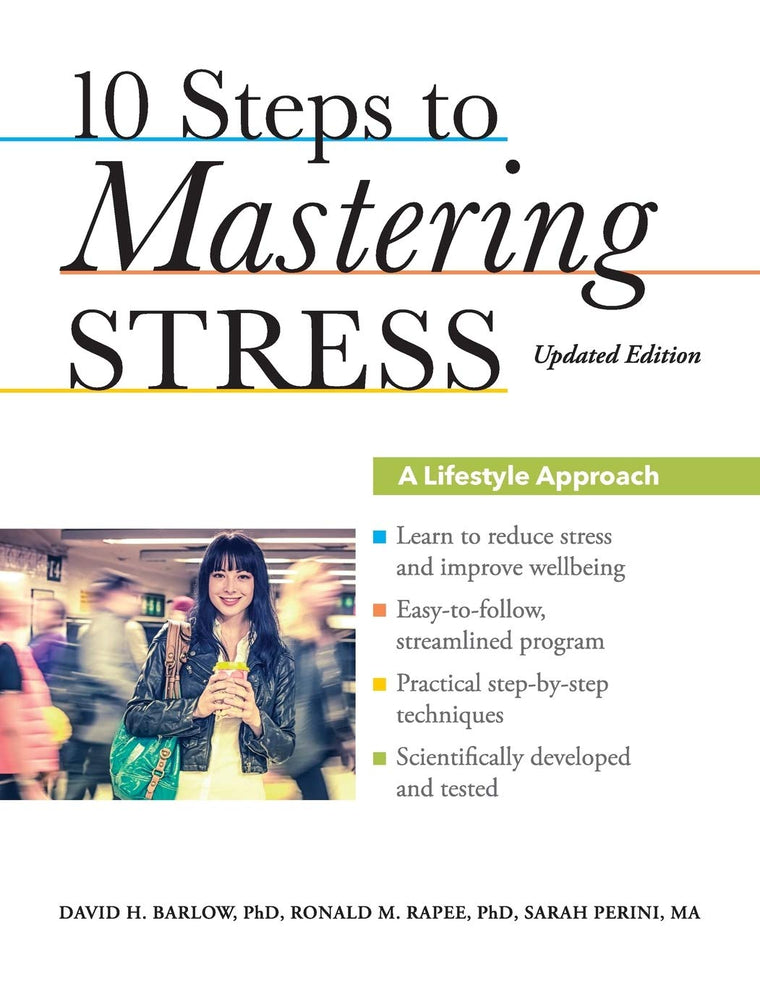 10 STEPS TO MASTERING STRESS: A Lifestyle Approach, Updated Edition