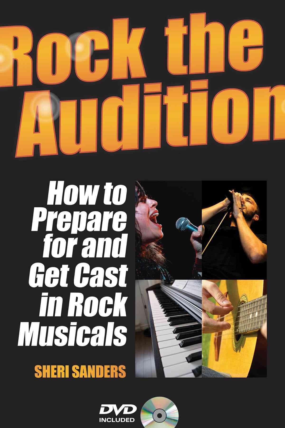 Rock the Audition: How to Prepare for and Get Cast in Rock Musicals
