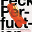 Feck Perfuction: Dangerous Ideas on the Business of Life (Business Books, Graphic Design Books, Books on Success)