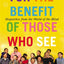 For the Benefit of Those Who See: Dispatches from the World of the Blind